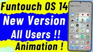 Funtouch OS 14 New Version Released For More Users - Features, Animation