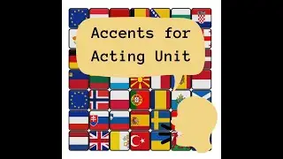 Accents for Acting Unit