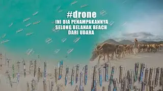 #drone Keindahan Pantai Selong Belanak ( beach ) Lombok Tengah