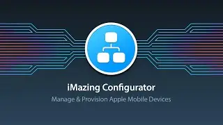 Introduction to iMazing Configurator