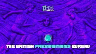Episode 309 LIVE: The British Premonitions Bureau