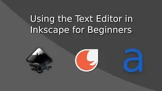 Using the Text Editor in Inkscape for Begginers