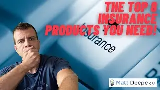 The 8 Types of Insurance You MUST Have