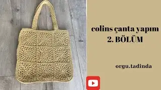 Colins çanta yapımı 2 . BÖLÜM