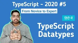 TypeScript Tutorial for Beginners in Hindi 2020 #5 | Typescript Data Types