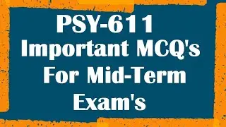 PSY 611, Ethical Issues In Psychology MCQ's For Mid Term