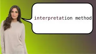 Como dizer 'métodos de interpretação' em ingles?