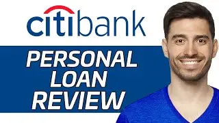 Citi Personal Loan Review | Is It Worth It? (2024)