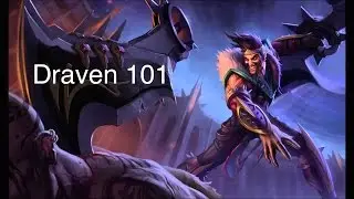 HOW TO PLAY DRAVEN 101