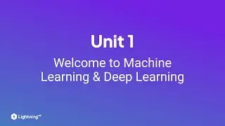 Unit 1 | Welcome to Machine Learning and Deep Learning