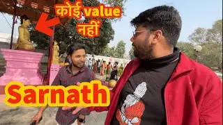 Buddha is not of much value in my city, Sarnath