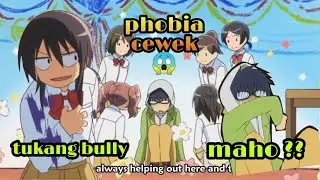 TOP 8 Cowok di Anime Yang Punya Gynophobia (Phobia Sama Cewek) #anime #rekomendasi