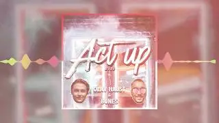 ACT UP 2020 - OLAV HAUST & BUNES