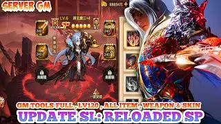 Update SL: Reloaded SP God King Tang San - Free Full Gm Tools, All Weapon , Skin , & All Item