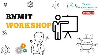 Bnmit workshop | Tenet Technetronics