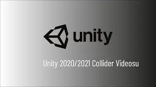 Unity 2020/2021 Collidera Giriş - DERS 3