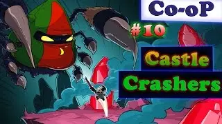 Castle Crashers - Финал #10(Co-Op)(Часть 2)