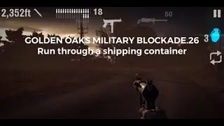 Into The Dead 2 Chapter 4 26 Shipping Container - Golden Oaks Military Blockade