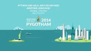 Python and Julia. Why do we need another language? - Dwight J. Browne