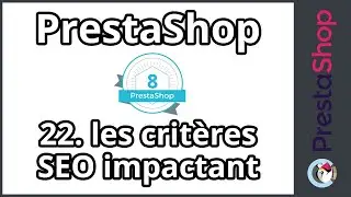 Tuto PrestaShop 8 - SEO - Les "vrais" critères impactant (ép. 22)