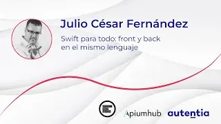Swift para todo: front y back en el mismo lenguaje - Julio César Fernández