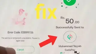 How to fix easypasia error code EsB99156 2024 | this service is temporarily unavailable easypaisa