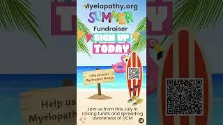 Myelopathy.org Summer Fundraiser 2023 #DCMFundraiser #SupportMyelopathyResearch #MyelopathyMatters