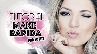 TUTORIAL | Make Rápida pra Foto