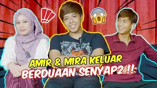 AMIR & MIRA KELUAR BERDUAAN SENYAP2 !! - KANTOI LAGI DENGAN NABILA !
