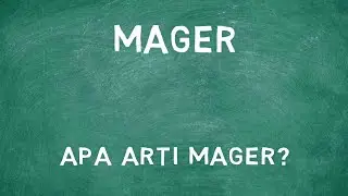 Apa Arti Kata Mager?