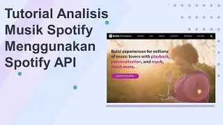 Tutotrial Python | Analisis Musik Spotify Part 1 | Crawling Data
