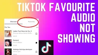TikTok favourite audios not showing problem | TikTok favourite sounds
