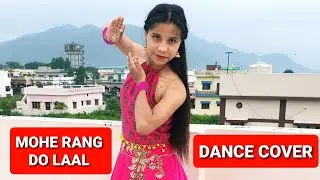 Mohe Rang Do Laal | Bajirao Mastani | Dance cover | Mamta