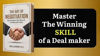  The Art of Negotiation: Mastering the Skills to Win Any Deal | Full Audiobook