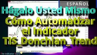 Hágalo Usted Mismo - Automatizando Donchian Trend