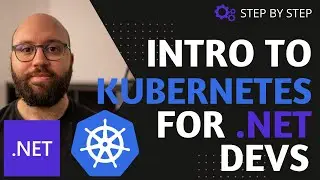 .NET 8  💥 - Intro to Kubernetes for .NET Devs