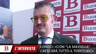 Longo: «Con “La Maviglia
