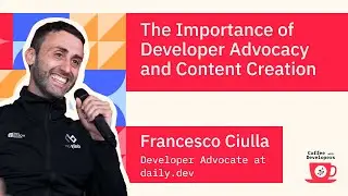 The Importance of Developer Advocacy and Content Creation with Francesco Ciulla, Developer Advocate