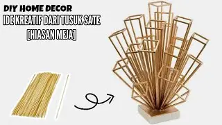 DIY HOME DECOR || IDE KREATIF DARI TUSUK SATE YANG MUDAH!!! [HIASAN MEJA]