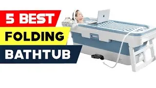 Top 5 Portable Folding Bathtubs | Relax and Unwind Anywhere in 2023!