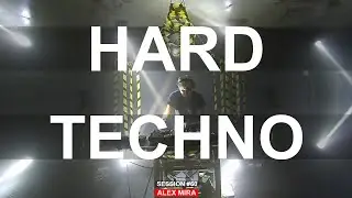 HARD TECHNO session #60 - Alex Mira