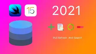 SWIFT UI CRUD (2021). Extra Search ,Pull Refresh  iOS15