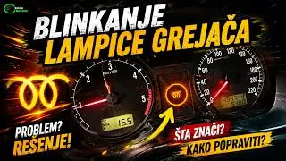 Blinkanje lampice grejaca u toku voznje