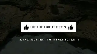 professional like button in kinemaster 