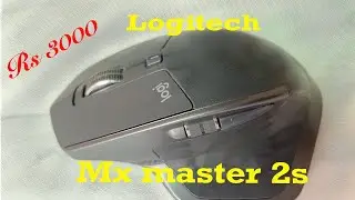 Logitech MX Master 2s || Wireless Mouse (unboxing)