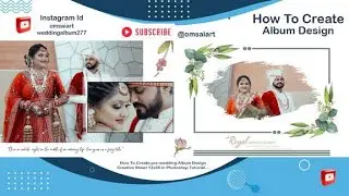 How To Create Wedding Album Designing Creative Sheet 12X36 in Photoshop Tutorial 2024-2025 New Video