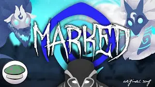 Marked (Original Song) - The Yordles