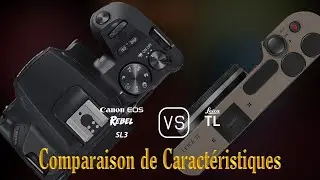 Canon EOS Rebel SL3 vs. Leica TL: Une Comparaison de Caractéristiques