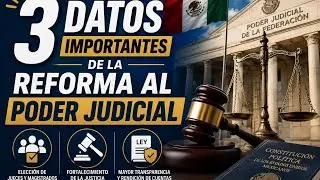 3 datos importantes de la reforma al Poder Judicial