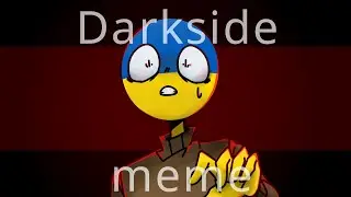 【countryhumans】Neoni - DARKSIDE // Animation Meme